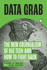 cover of Data Grab: The New Colonialism of Big Tech and How to Fight Back