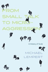cover of From Small Talk to Microaggression: A History of Scale