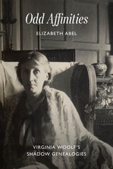 cover of Odd Affinities: Virginia Woolf’s Shadow Genealogies