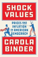cover of Shock Values: Prices and Inflation in American Democracy