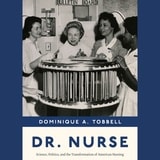 cover of Dr. Nurse: Science, Politics, and the Transformation of American Nursing