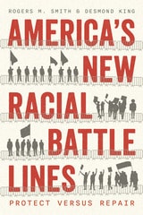 cover of America’s New Racial Battle Lines: Protect versus Repair