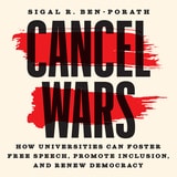 cover of Cancel Wars: How Universities Can Foster Free Speech, Promote Inclusion, and Renew Democracy
