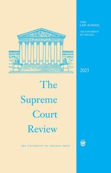 cover of The Supreme Court Review, 2023