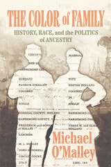 cover of The Color of Family: History, Race, and the Politics of Ancestry