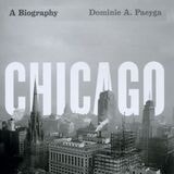 cover of Chicago: A Biography