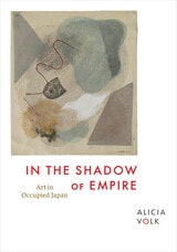 cover of In the Shadow of Empire: Art in Occupied Japan
