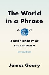 cover of The World in a Phrase: A Brief History of the Aphorism, Second Edition