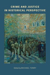 cover of Crime and Justice, Volume 53: Crime and Justice in Historical Perspective