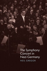 cover of The Symphony Concert in Nazi Germany