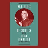cover of W. E. B. DuBois on Sociology and the Black Community