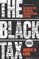 cover of The Black Tax: 150 Years of Theft, Exploitation, and Dispossession in America