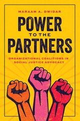 cover of Power to the Partners: Organizational Coalitions in Social Justice Advocacy