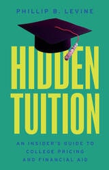 cover of Hidden Tuition: An Insider's Guide to College Pricing and Financial Aid