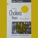 cover of The Cholera Years: The United States in 1832, 1849, and 1866