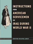 cover of Instructions for American Servicemen in Iraq during World War II