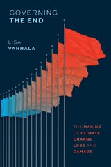 cover of Governing the End: The Making of Climate Change Loss and Damage