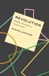 cover of Revolution: Modern Uprisings in Ancient Time