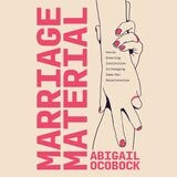 cover of Marriage Material: How an Enduring Institution Is Changing Same-Sex Relationships