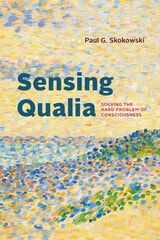 cover of Sensing Qualia: Solving the Hard Problem of Consciousness