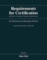 cover of Requirements for Certification of Teachers, Counselors, Librarians, Administrators for Elementary and Secondary Schools, Ninetieth Edition, 2025–2026