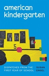 cover of American Kindergarten: Dispatches from the First Year of School
