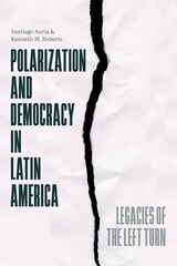 cover of Polarization and Democracy in Latin America: Legacies of the Left Turn