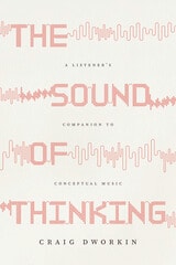 cover of The Sound of Thinking: A Listener's Companion to Conceptual Music