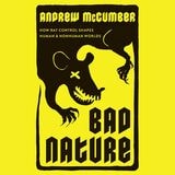 cover of Bad Nature: How Rat Control Shapes Human and Nonhuman Worlds