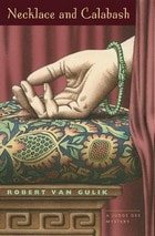 cover of Necklace and Calabash: A Chinese Detective Story
