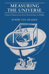cover of Measuring the Universe: Cosmic Dimensions from Aristarchus to Halley