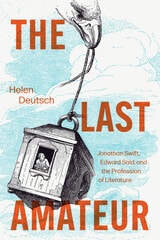 cover of The Last Amateur: Jonathan Swift, Edward Said, and the Profession of Literature