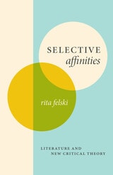 cover of Selective Affinities: Literature and New Critical Theory