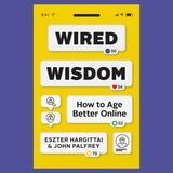 cover of Wired Wisdom: How to Age Better Online