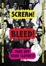 cover of Scream! Bleed! Take Off Your Clothes!: Stuart Gordon and Chicago’s Organic Theater Company
