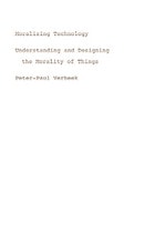 cover of Moralizing Technology: Understanding and Designing the Morality of Things