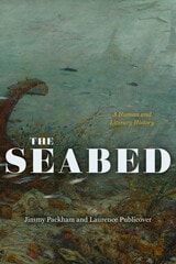 cover of The Seabed: A Human and Literary History
