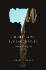 cover of Courts and Bureaucracies: Renewing the Rule of Law in Our Times
