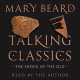 cover of Talking Classics: The Shock of the Old
