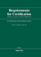 cover of Requirements for Certification of Teachers, Counselors, Librarians, Administrators for Elementary and Secondary Schools, Ninety-First Edition, 2026–2027