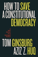 cover of How to Save a Constitutional Democracy: A New Edition for a Damaged Politics