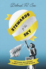 cover of Stewards of the Sky: The Women Who Brought Climate Change Down to Earth