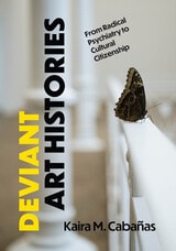 cover of Deviant Art Histories: From Radical Psychiatry to Cultural Citizenship