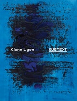 cover of Glenn Ligon: Subtext
