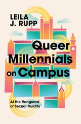 cover of Queer Millennials on Campus: At the Vanguard of Sexual Fluidity