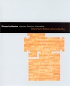cover of Chicago Architecture: Histories, Revisions, Alternatives