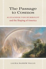cover of The Passage to Cosmos: Alexander von Humboldt and the Shaping of America