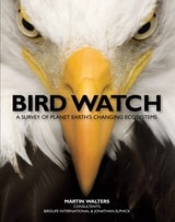 cover of Bird Watch: A Survey of Planet Earth's Changing Ecosystems