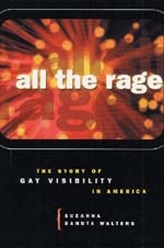 cover of All the Rage: The Story of Gay Visibility in America
