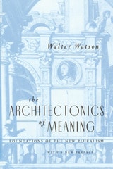 cover of The Architectonics of Meaning: Foundations of the New Pluralism